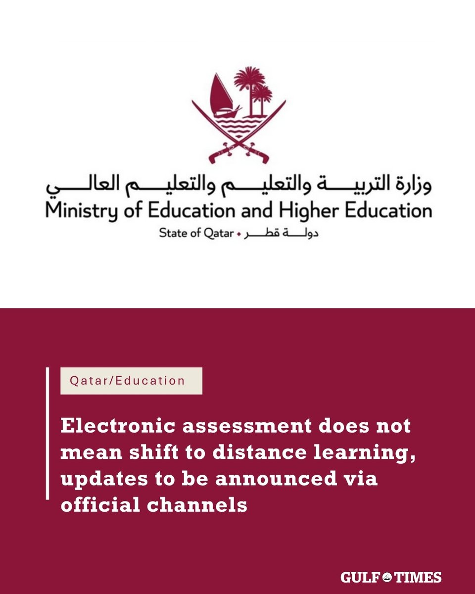 GulfTimes_QATAR's tweet image. .@Qatar_Edu   confirms #electronic applications are a flexible #assessment tool for both in-person and remote learning, not a transition to #distance_education. 

The system is designed to ensure continuity, fairness, and reduced pressure on students, with monitoring ongoing and