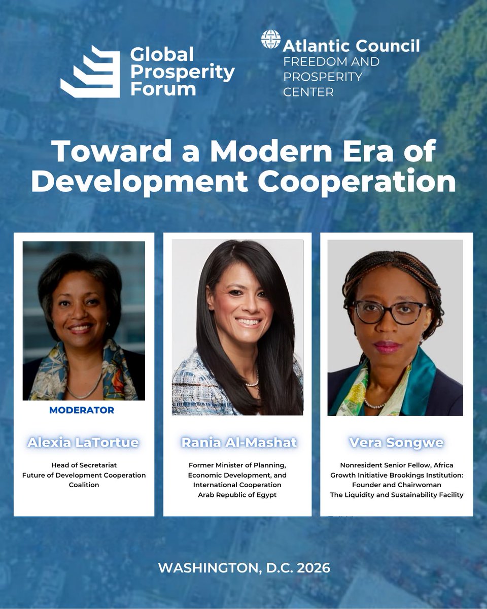 RaniaAlMashat's tweet image. Looking forward to discussions on reimagining development #cooperation today, part of the Global Prosperity Forum, hosted by @AtlanticCouncil in Washington, sharing the stage with my good friends @SongweVera &amp;amp; @AlexiaLatortue.

9:45 PM Cairo Time | 🔗👉🏼atlanticcouncil.org/event/2026-glo…