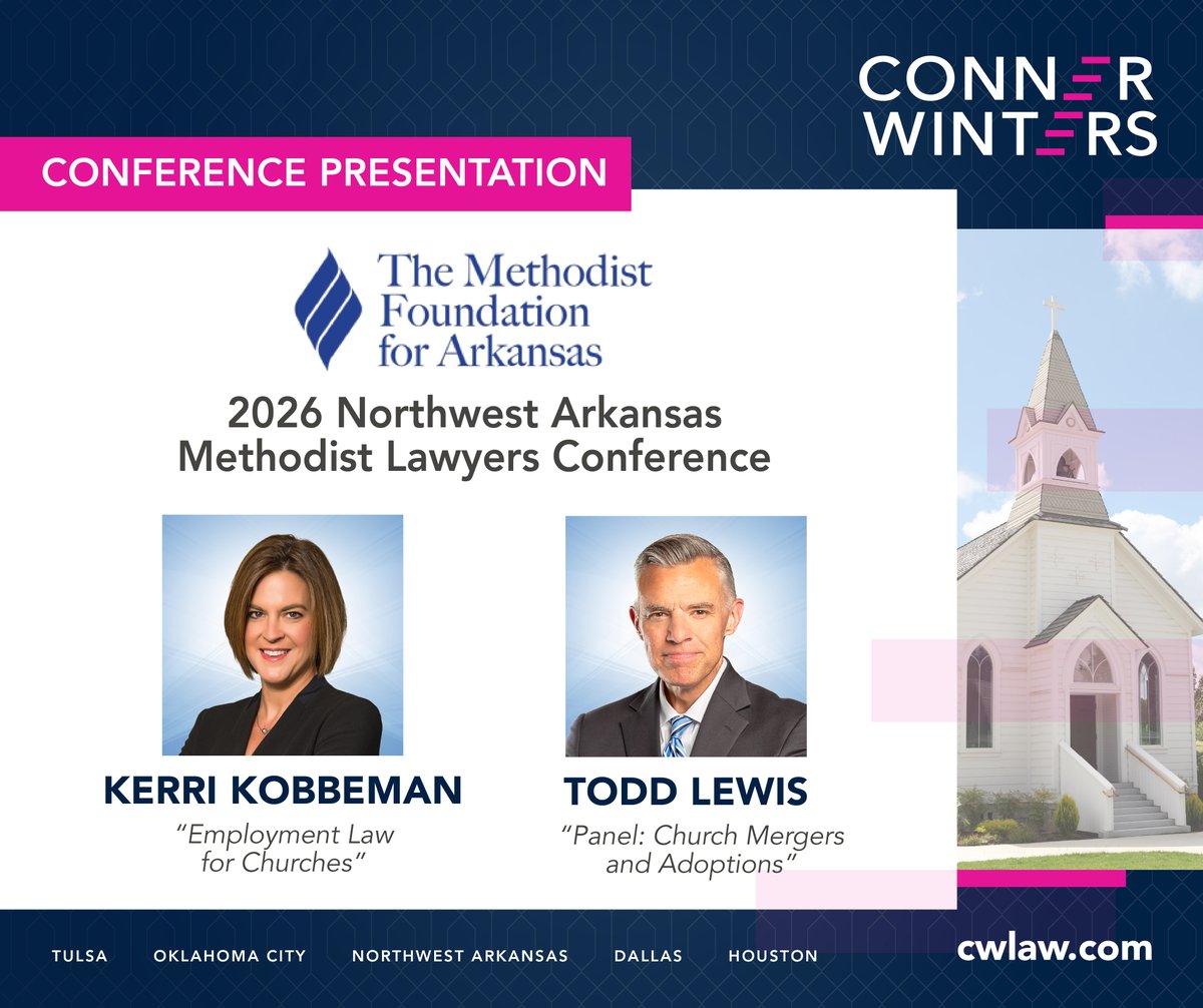 Conner_Winters's tweet photo. Today, Kerri Kobbeman &amp; Todd Lewis gave presentations at The Methodist Foundation of Arkansas 2026 Northwest Arkansas Methodist Lawyers Conference. Kerri discussed employment law issues that impact local churches and Todd Lewis spoke on a panel about church adoptions and mergers. https://t.co/i830DU3ku5