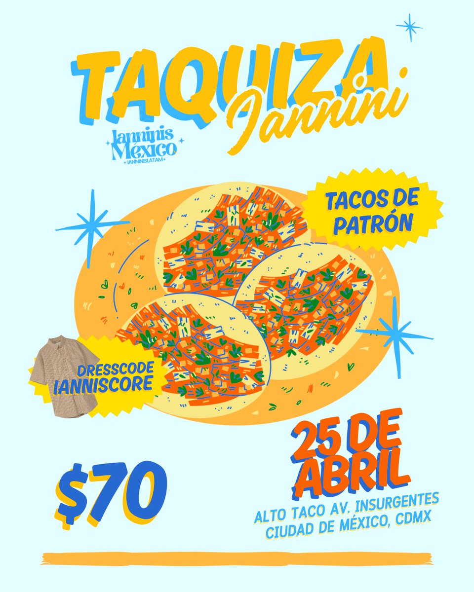 ianninismexico's tweet photo. 🎉 ¡Ianninis! 🎉
Vamos a celebrar el cumpleaños de Iannis de manera anticipada con unos taquitos de patrón 🌮✨

💛 Kit especial disponible
📍 CDMX
📅 25 de abril

Si quieres asistir, llena el form para acceder al evento:
🔗https://t.co/9OvAgOTEUd https://t.co/fNrREsdlRx