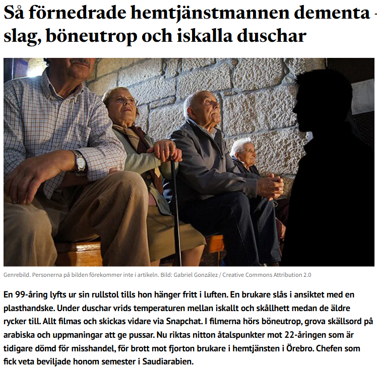 Det ska fan bli gammal och hamna på hemmet!!
Han blev avstängd i 30 dagar, åkte på semester till Mekka, och sedan tillbaka i jobbet...

"Det börjar med en film i en beslagtagen telefon. Polisen säkrar videomaterial som visar äldre människor i sina hem – filmade utan vetskap, ofta