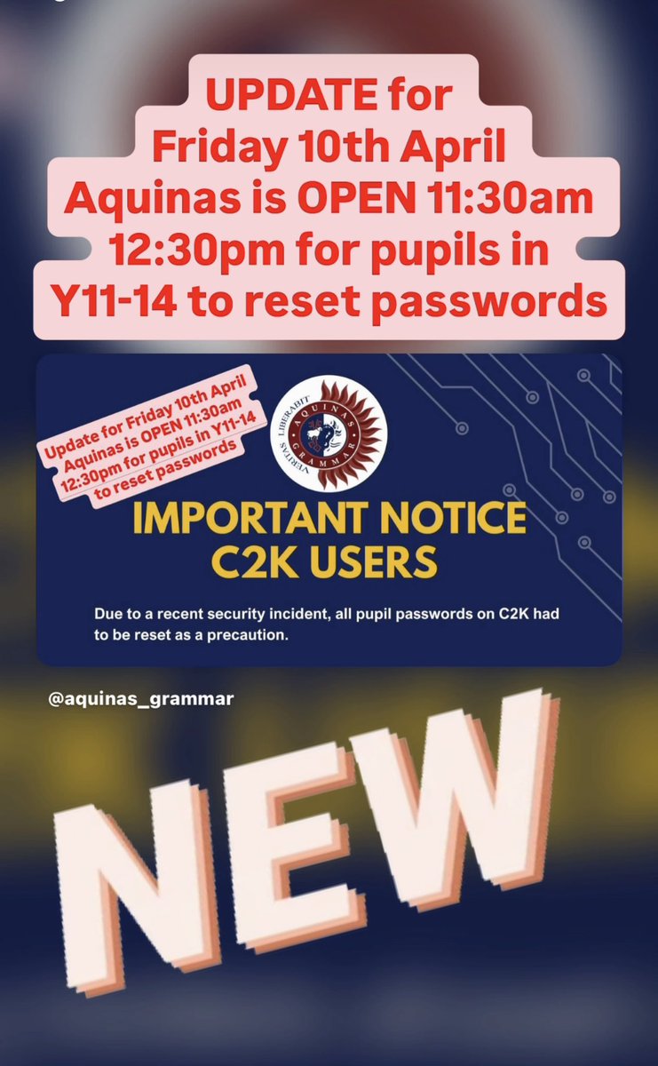 Update for Friday 10th April 2026.
Aquinas is OPEN 11:30am 12:30pm for pupils in Y11-14 to reset passwords.