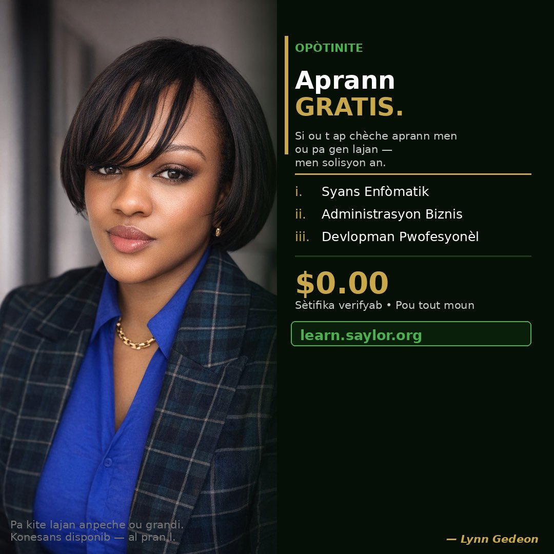 Si ou t ap chèche aprann men ou pa gen lajan pou peye, men solisyon an

Gen kou GRATIS sou:
i. Syans Enfòmatik
ii. Administrasyon Biznis
iii. Devlopman Pwofesyonèl

Kontni kou yo ak sètifika verifyab. $0.00 pou tout moun.
Pa kite lajan anpeche ou grandi. Konesans disponib, al