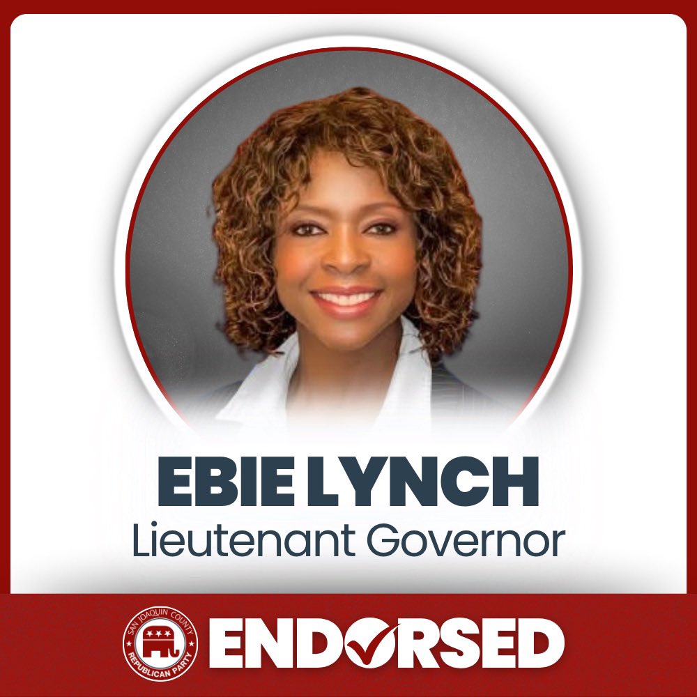The San Joaquin County Republican Party is proud to endorse <a href="/EbieLynch/">Ebie Lynch for California Lieutenant Governor 2026</a> for Lieutenant Governor of California. 🇺🇸
