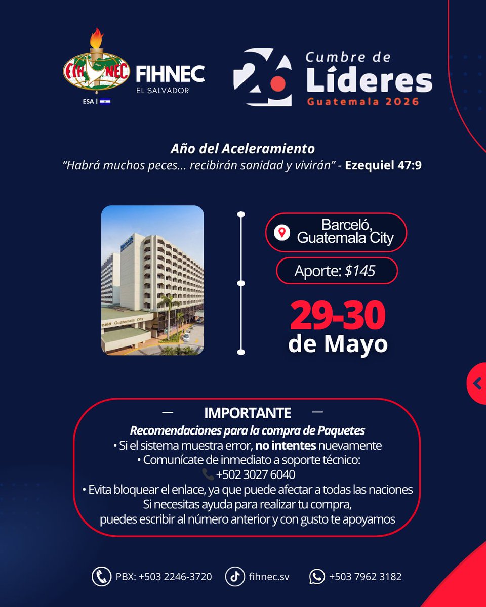 FIHNECsv's tweet photo. 🌎✨Cumbre de Líderes Guatemala 2026
Adquiere tu paquete aquí:
https://t.co/6tjDfWyhFC
⚠️IMPORTANTE – COMPRA DE PAQUETES
* Si el sistema muestra error, NO intentes nuevamente porque puede bloquearse en todas las naciones
* Comunícate de inmediato a soporte técnico: +502 3027 6040 https://t.co/v5sqGcPxlw