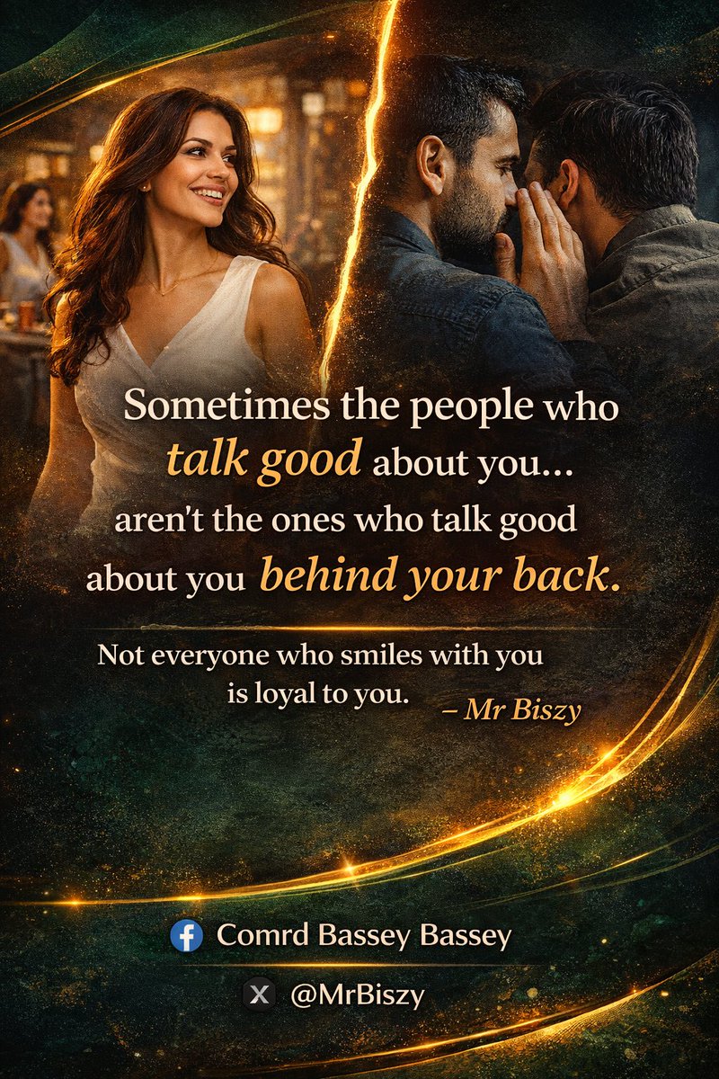 basseybasse9's tweet photo. A lot of people will speak well about you when you’re around—not always because they genuinely respect or admire you, but because it’s convenient, polite, or beneficial for them in that moment. Praise in front of you can sometimes be a performance. https://t.co/mJudcYqRTi