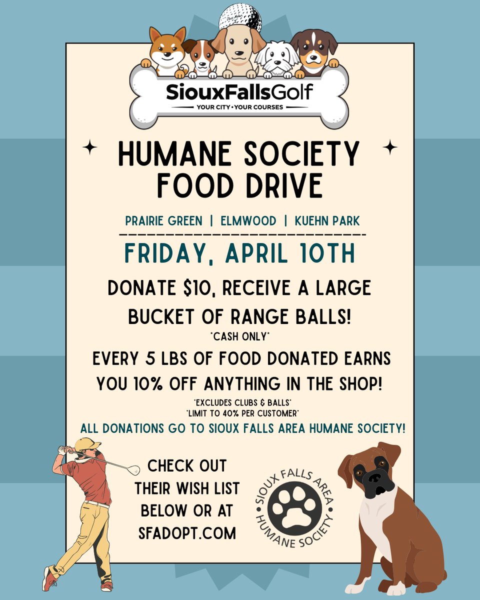 Join us TOMORROW at Prairie Green, Elmwood, and Kuehn Park for our Humane Society Food Drive!

Remember to stop by the store tonight for a great cause. Let’s make a difference for our furry friends!  

All donations go to Sioux Falls Area Humane Society. 
See below for more.