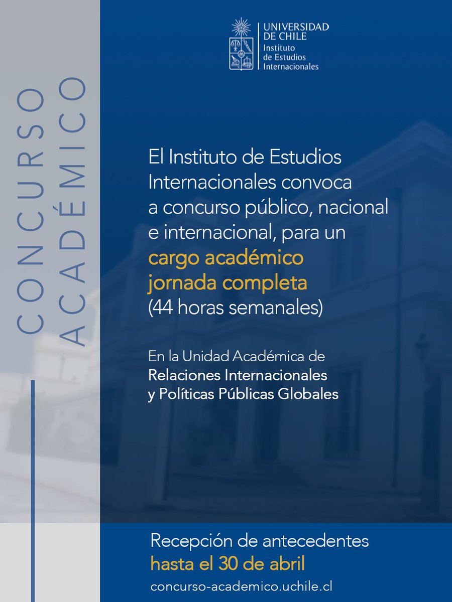 ieiuchile's tweet photo. 📣  El Instituto de Estudios Internacionales de la Universidad de Chile convoca a un Concurso Público Académico, nacional e internacional, para integrar la Unidad Académica de Relaciones Internacionales y Políticas Públicas.

📌 Requisitos clave:

- Grado académico de Doctor/a en Derecho Internacional, Relaciones Internacionales, Ciencia Política o Economía.
- Tener experiencia docente en pregrado y postgrado
- Tener participación en proyectos de investigación nacionales y/o internacionales

📌 Áreas de Especialización:

- Derecho Internacional
- Economía Internacional
- Seguridad Internacional.
- Política Exterior de Estados Unidos.

Bases del concurso y presentación de antecedentes hasta el 30 de abril de 2026: https://t.co/y7R5mslFT0

Las consultas pueden hacerlas llegar al correo: secretariadireccion.iei@u.uchile.cl