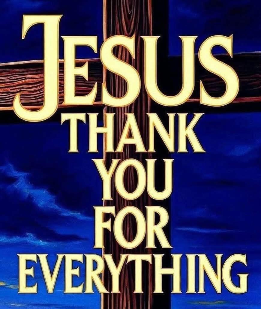 Rejoice always, pray continually, give thanks in all circumstances; for this is God's will for you in Christ Jesus. 
- 1 Thessalonians 5:16-18