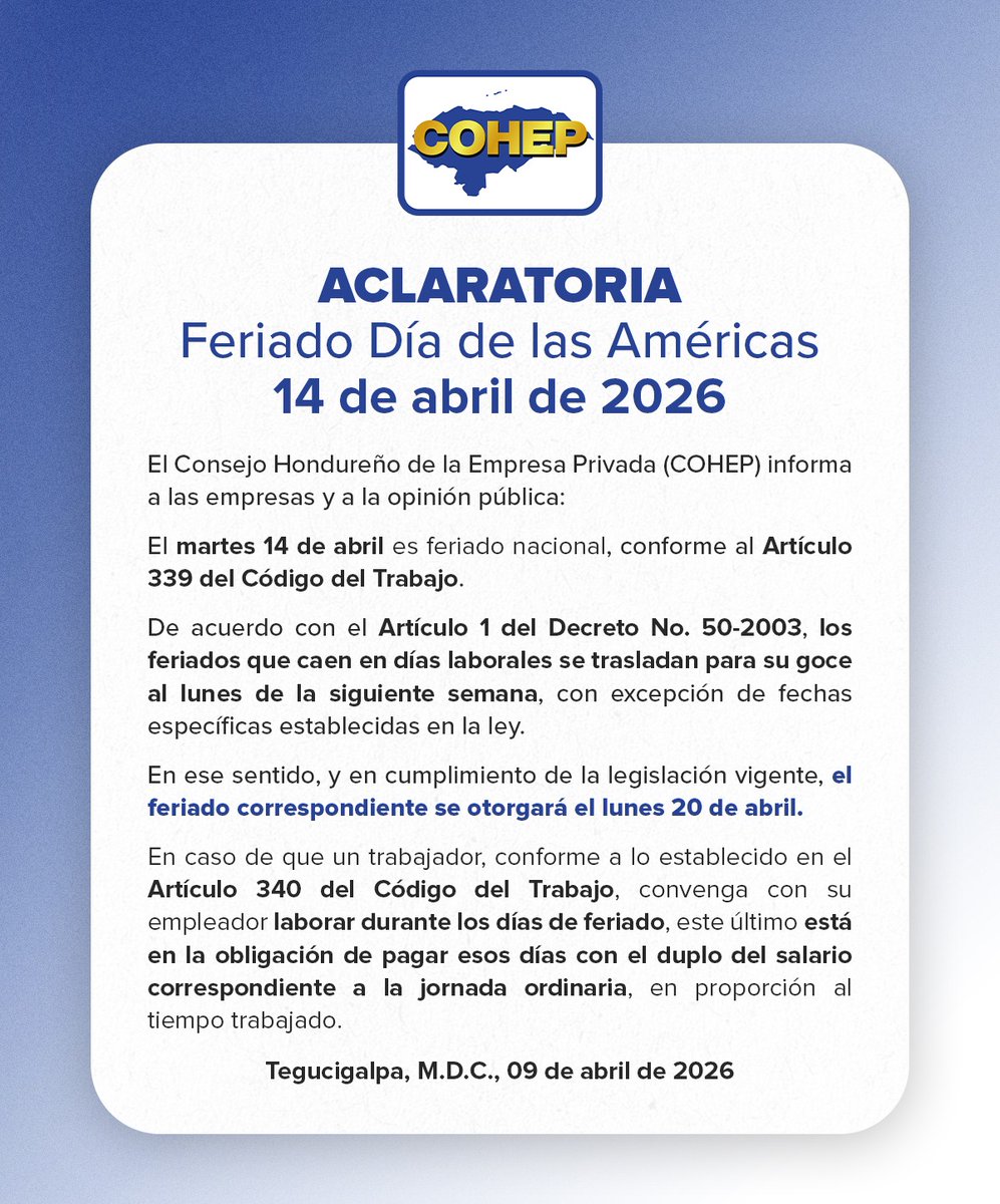 #NOTICIAS #HTV 

👉COHEP aclara traslado del feriado del Día de las Américas al lunes 20 de abril

El Consejo Hondureño de la Empresa Privada informó que el feriado correspondiente al Día de las Américas, que se conmemora el martes 14 de abril de 2026, será trasladado para su