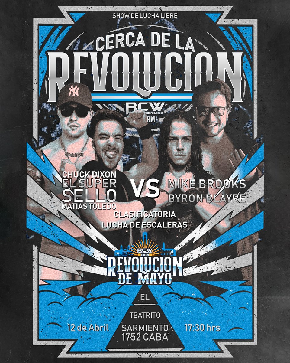 Lucha en equipos clasificatoria! Chuck Dixon y Matias Toledo unen fuerzas como "El super sello" para enfrentar al equipo de Byron Blayre y "Wildcard" Mike Brooks. El equipo ganador clasificará a la lucha de escaleras en "Revolución de Mayo".