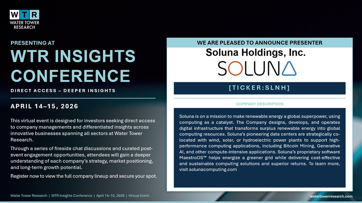 WTR_Research's tweet image. We are pleased to announce Soluna will be presenting at The WTR Insights Conference Tuesday, April 14th at 10:30am ET.

Register below!

event.webcasts.com/starthere.jsp?…

$SLNH #WTIC #Investor #Conference #SmallCap #Stocks #Investing #Virtual #CorporateAccess @SolunaHoldings