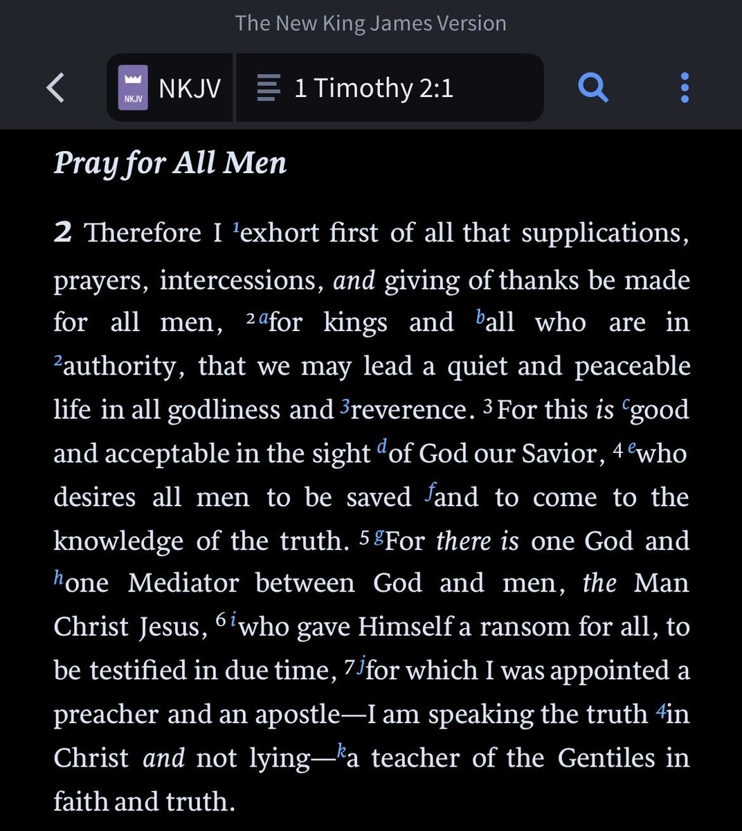 JusticeOverPol1's tweet photo. “—I exhort—prayers—intercessions—thanks be made for all men—kings &amp;—authority that we—lead—quiet—peaceable life in—godliness &amp; reverence—this is good—in the sight of God our Savior who desires all— saved—For there is 1 God—Christ Jesus who gave Himself a ransom for all”
1Tim2:1-6 https://t.co/OBVgwSxQTE