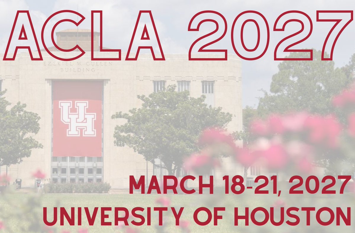 ACLAorg's tweet photo. We're excited to announce that ACLA 2027 will take place at the University of Houston! The seminar proposal portal opens on June 1—stay tuned for more information. https://t.co/Mwojy8VSxb