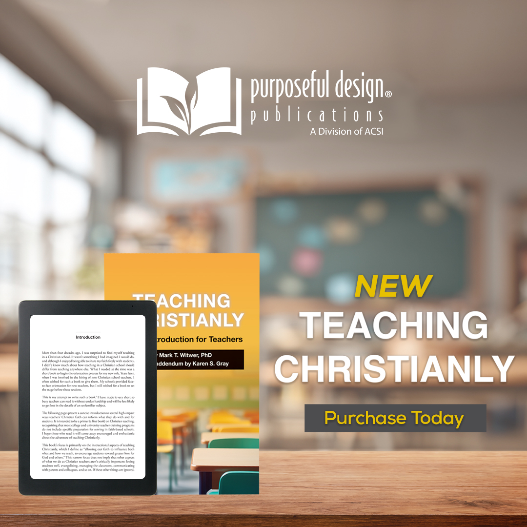 ACSIUSA's tweet photo. "Teaching Christianly: A Brief Introduction for Teachers" is now available! Equip educators to teach with clarity, conviction, and biblical purpose. Great for training, PD, and new teachers. Explore the book + ACSI Online PD course bundle: https://t.co/fGSIFBa7Ag. https://t.co/2fzELSajQl