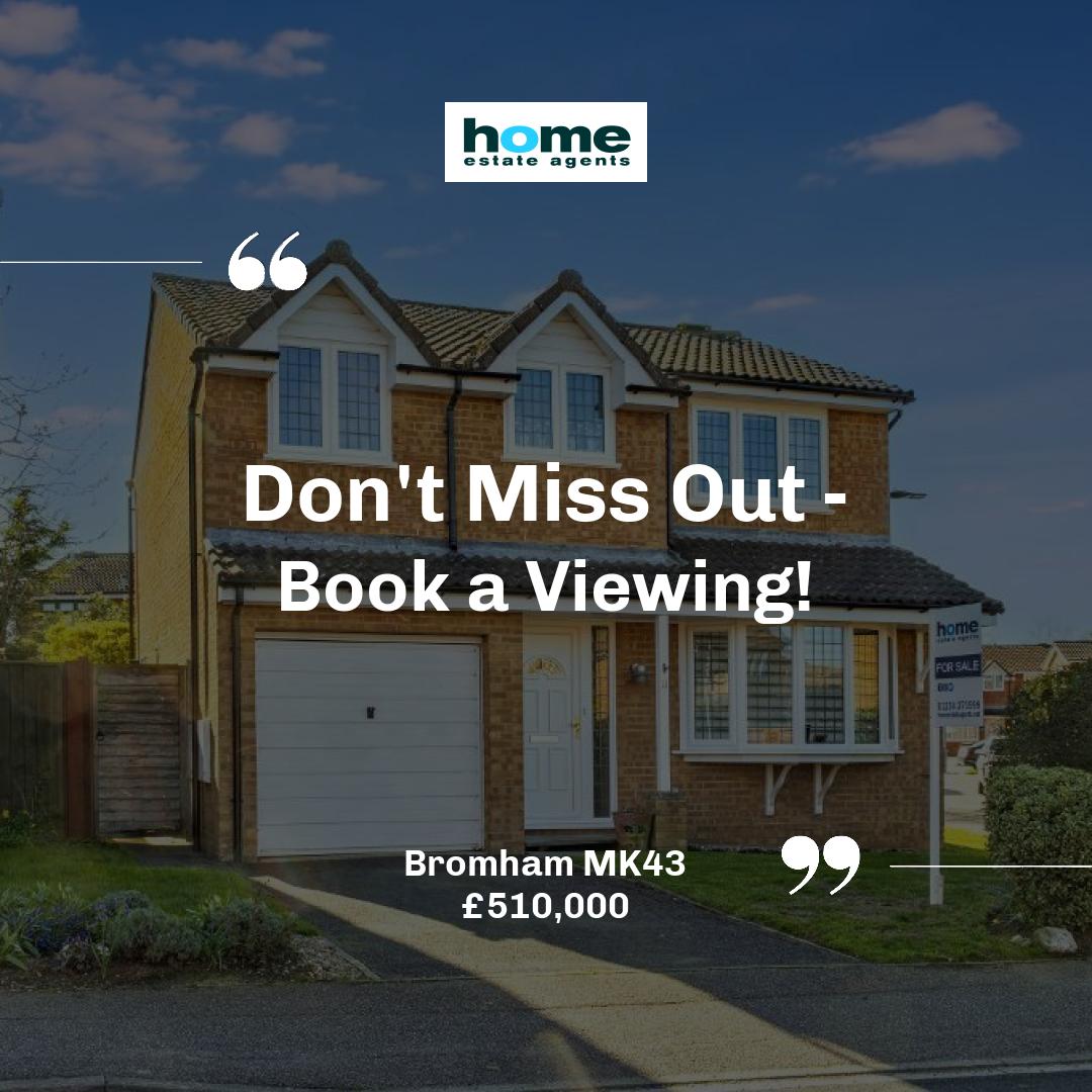 Bromham MK43 

🛏 4 bed 
🚿 3 bath 

For Sale 4 Bed Detached House £510,000 

📲 Get in touch with our team today! 

📞01234 271599 
📧 info@homeestateagents.net