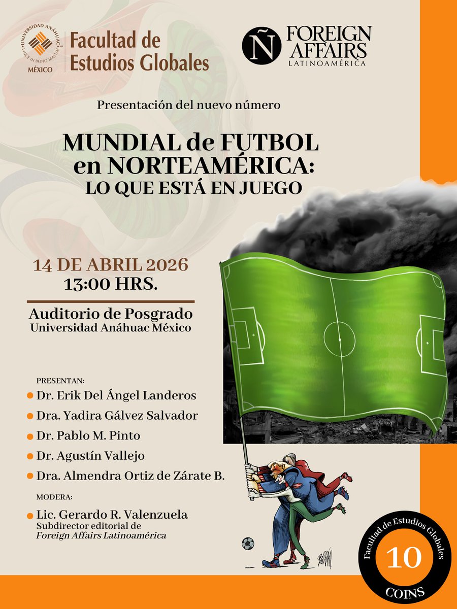 ForeignAffairsL's tweet photo. La Facultad de Estudios Globales de la Universidad Anáhuac México (@FEGanahuacMX) te invita a la presentación de la #NuevaFAL "Mundial de futbol en Norteamérica".⚽️Participan Erik Del Ángel Landeros (@Erikdelangel), Yadira Gálvez Salvador (@yadgalvez), Pablo M. Pinto (@PabloMPinto), Agustín Vallejo (@agusteffen) y Almendra Ortiz de Zárate Béjar (@alortizb).🇨🇦🇺🇸🇲🇽
🗓️Martes 14 de abril de 2026
⏰13:00 horas
📍Auditorio de Posgrado
¡No te la pierdas!
https://t.co/eQnySRKA3k