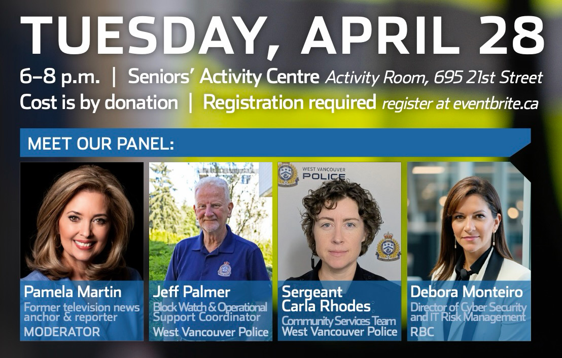 WestVanPolice's tweet photo. Join #WestVanPolice on April 28th for “Buidling a Safer Community”, a Forum for Dialogue and Learning event, hosted by @enhancewestvan

Learn practical ways to:

✔️ Strengthen neighbourhood awareness
✔️ Create safer shared spaces
✔️ Protect yourself from fraud and scams

Hear from local experts including representatives from #WVPD and RBC’s Cyber Security team – moderated by Pamela Martin.

📅 Tuesday, April 28
🕕 6–8 p.m.
📍 Seniors’ Activity Centre Activity Room
💲 Cost is by donation

Spaces are limited — register at https://t.co/BnpCEOIx5a today!

#WestVan #WestVancouver #CommunitySafety