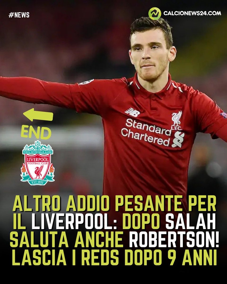 CalcioNews24's tweet image. 🔚 Dopo l’annuncio dell’addio di Mohamed #Salah, in casa #Liverpool arriva un’altra comunicazione ufficiale destinata a segnare la fine di un’era: Andy #Robertson lascerà il club a fine stagione.

#calcionews24