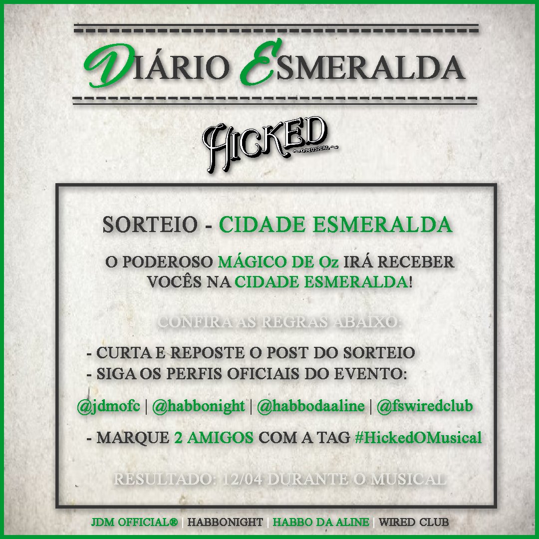 🏰.🧙‍♂️ O Mágico vai ver vocês! 🪄.💚

💚 Sorteio Global de 500 Esmeraldas 💚
- Curta + Repost
- Siga: <a href="/jdmofc/">JDM OFFICIAL®</a> | <a href="/HabboNight/">HabboNight</a> | <a href="/habbodaaline/">@HabboDaAline</a> | <a href="/fswiredclub/">Wired Club</a>
- Marque 2 Amigos com a Tag #HickedOMusical

⋆˚｡✴︎⋆ Hicked: O Musical - 12 𝑑𝑒 𝐴𝑏𝑟𝑖𝑙 𝑛𝑜 <a href="/HabboPTBR/">Habbo PT/BR</a> ⋆˚｡✴︎⋆