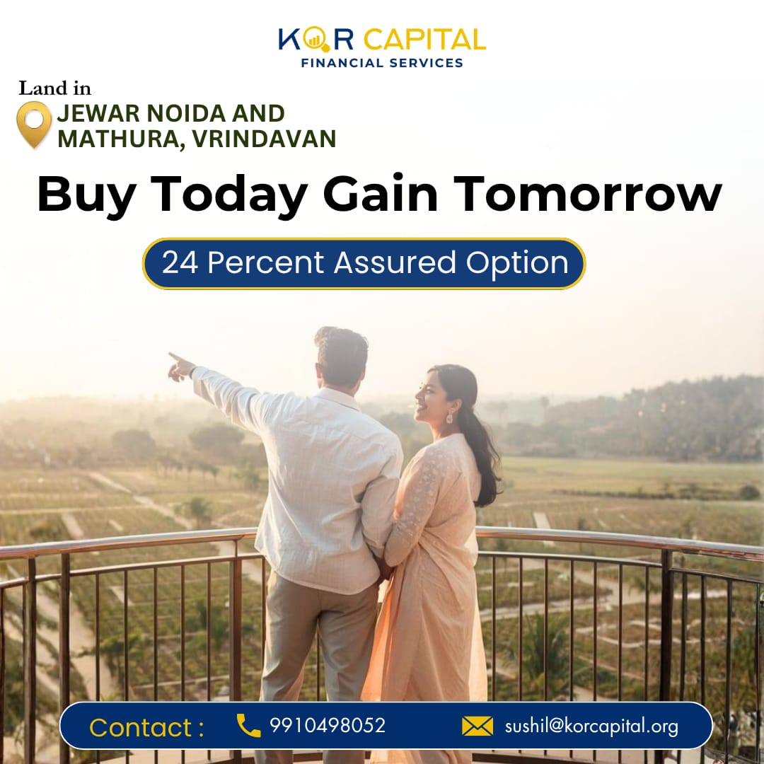 KorCapital's tweet image. Buy Today Gain Tomorrow — 24 Percent Assured Option
9910498052 | sushil@korcapital.org
📍Land In: Jewar Noida And Mathura, Vrindavan
.
.
.
#KorCapital #LandInvestment #WealthGrowth #SecureInvestments #HighGrowthPotential #MoneyProtection #StressFreeInvesting