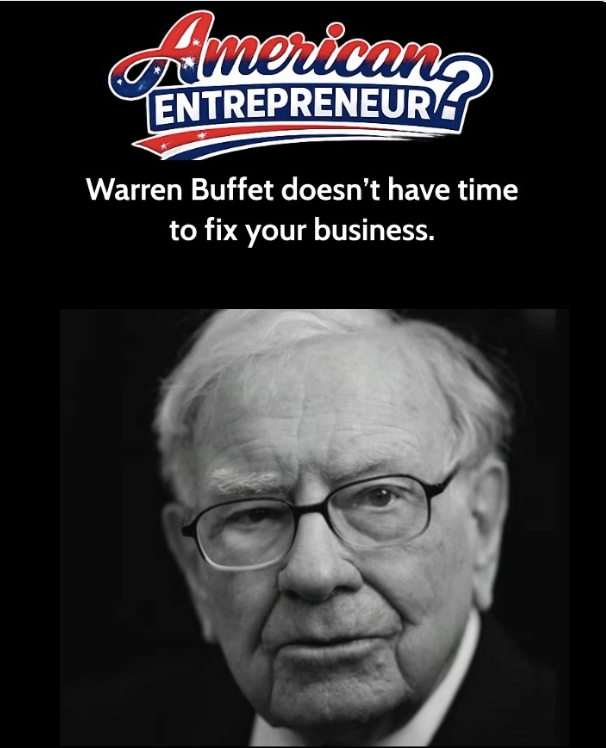 American Entrepreneur? Warren Buffett doesn't have time to fix your business. Harvey Wizard does. HarveyWizard.Com

#Entrepreneur #warrenbuffett #jeffbezos #BusinessCoach #StartupLife #1on1Coaching #SmallBizOwner #GrowthHacking #tonyrobbins #markcuban #alexhormozi
