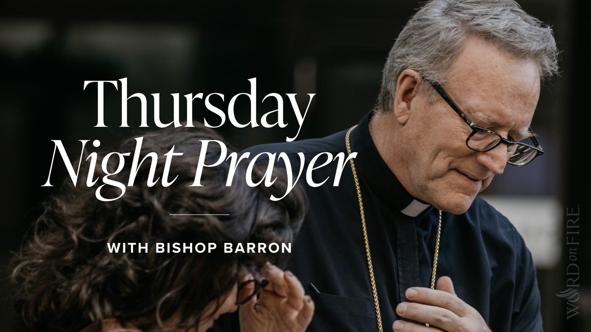 BishopBarron's tweet image. Friends, this evening, join me in praying Night Prayer from the Liturgy of the Hours at 7:30 p.m. CST: youtu.be/o8HYdD96Xhs