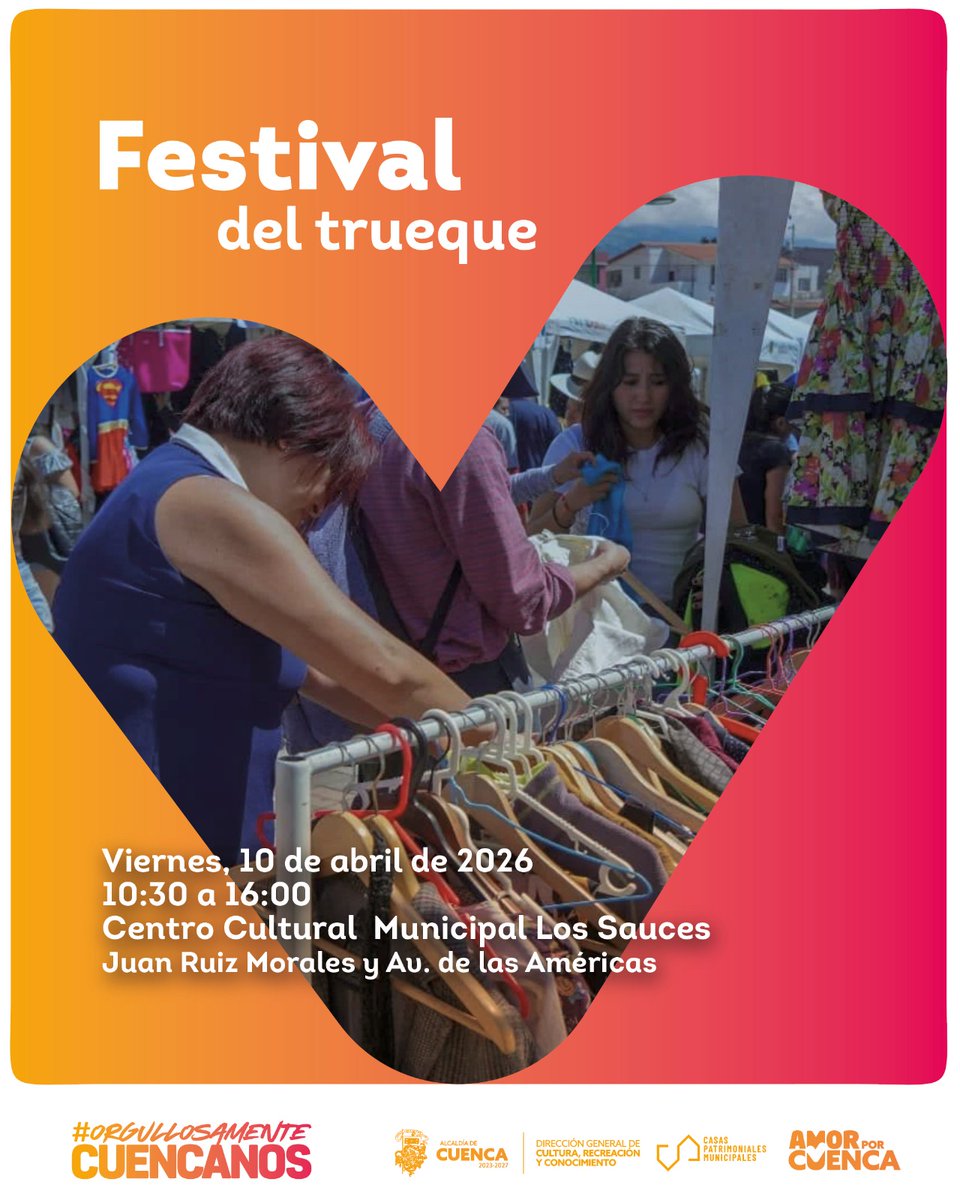 CulturaCUE's tweet photo. ♻️ Intercambiar también es conectar 👚🎒.
Sé parte del Festival del #Trueque y forma parte de un espacio solidario que fortalece la comunidad.
📍 Centro Cultural Municipal Los Sauces
🗓 Viernes, 10 de abril de 2026
🕜14:30
#AmorPorCuenca https://t.co/0oqVpl5Nov