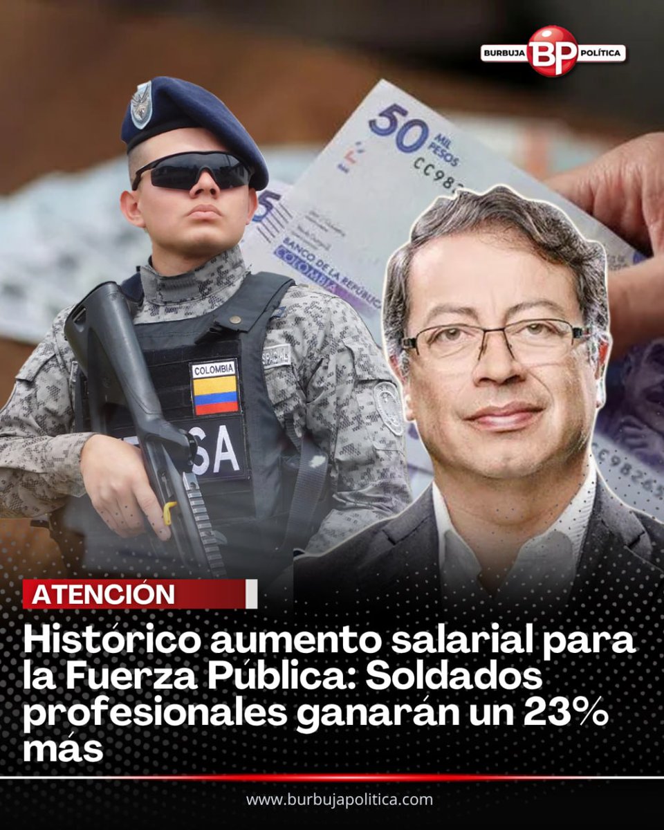 burbujapolitica's tweet photo. Histórico aumento salarial para la Fuerza Pública: Soldados profesionales ganarán un 23% más https://t.co/ABWI1SBOyY https://t.co/PH7XWZKDAF