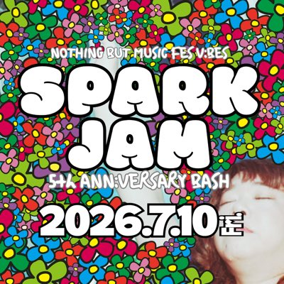 【⛰️5th Anniversary🏕️】2026.7.10 Fri. SPARK JAM tweet media