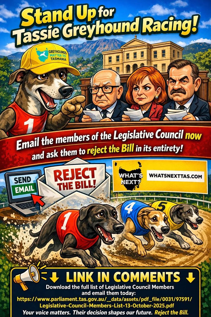 DimityMaher's tweet image. 🚨‼️ EXTREMELY IMPORTANT ‼️🚨

If you haven’t already, PLEASE click the link below to email members of the Tasmanian Legislative Council to reject the bill proposing to ban greyhound racing! 

CLICK HERE 👉👉 parliament.tas.gov.au/__data/assets/…