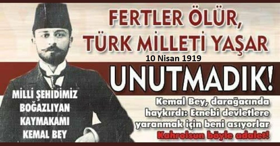 Katledilişinin 107. yılında Milli Şehidimiz Boğazlıyan Kaymakamı  Kemal Bey'i rahmet, saygı ve minnet ile anıyorum.