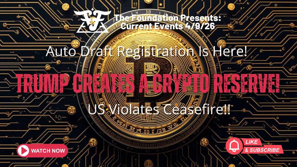 foundation4law's tweet photo. Auto-Draft Registration is Here!

Trump Creates Crypto Reserve!

US Violates Ceasefire!  

Current Events April 9, 2026

As We Lay the FOUNDATION...

Thanks for listening and sharing!

Subscribe to our email list at https://t.co/JJ5nHTCc0R

https://t.co/WqRwVFXTdu https://t.co/xIrwNDawi2