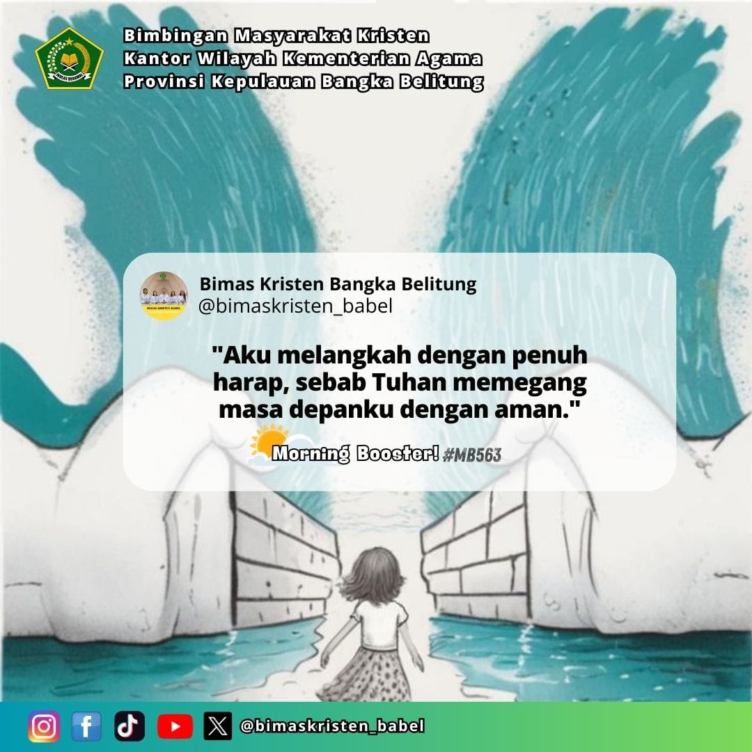 bimkris_babel's tweet photo. Morning Booster Eps.563
Boost up your day with God's words

#satepenyu
#morningbooster
#digitalcepatpelayanantepat
#BIMKRISBABEL 
#kementerianagama 
#bimaskristenri 
#ditjenbimaskristenri 
#kemenagri 
#sobatkristen
#kemenagbabelbekecak2025
#babelbekecakZI
#kemenagbekecakbabel https://t.co/anxahw0W2j