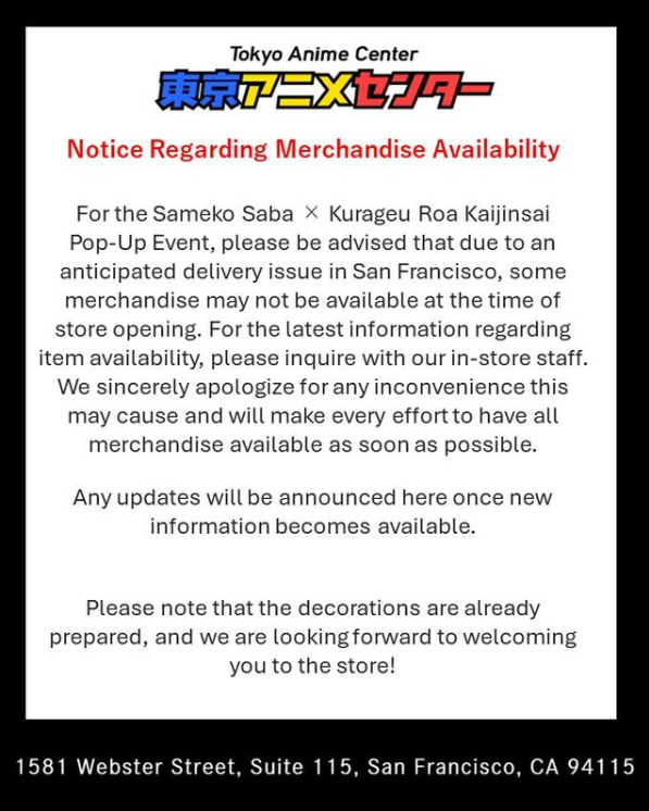 event_saba_roa's tweet photo. 📢Notice Regarding Merchandise Availability

For the Sameko Saba × Kurageu Roa Kaijinsai Pop‑Up Event, please be advised that due to an unanticipated delivery issue in San Francisco, some merchandise may not be available at the time of store opening. https://t.co/G9x6x1DVF0