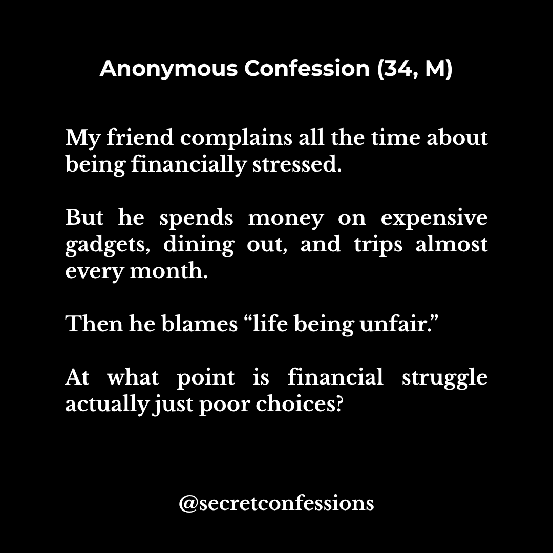 secretconfess03's tweet photo. Broke or just bad with money?
I used to feel bad for him
Complaining about money while spending like nothing’s wrong
At some point, is it still “struggling”
or just avoiding accountability?
#moneyhabits #realtalk #financialmindset #confession #lifestylechoices
#officesecret https://t.co/6nKXno3f3i
