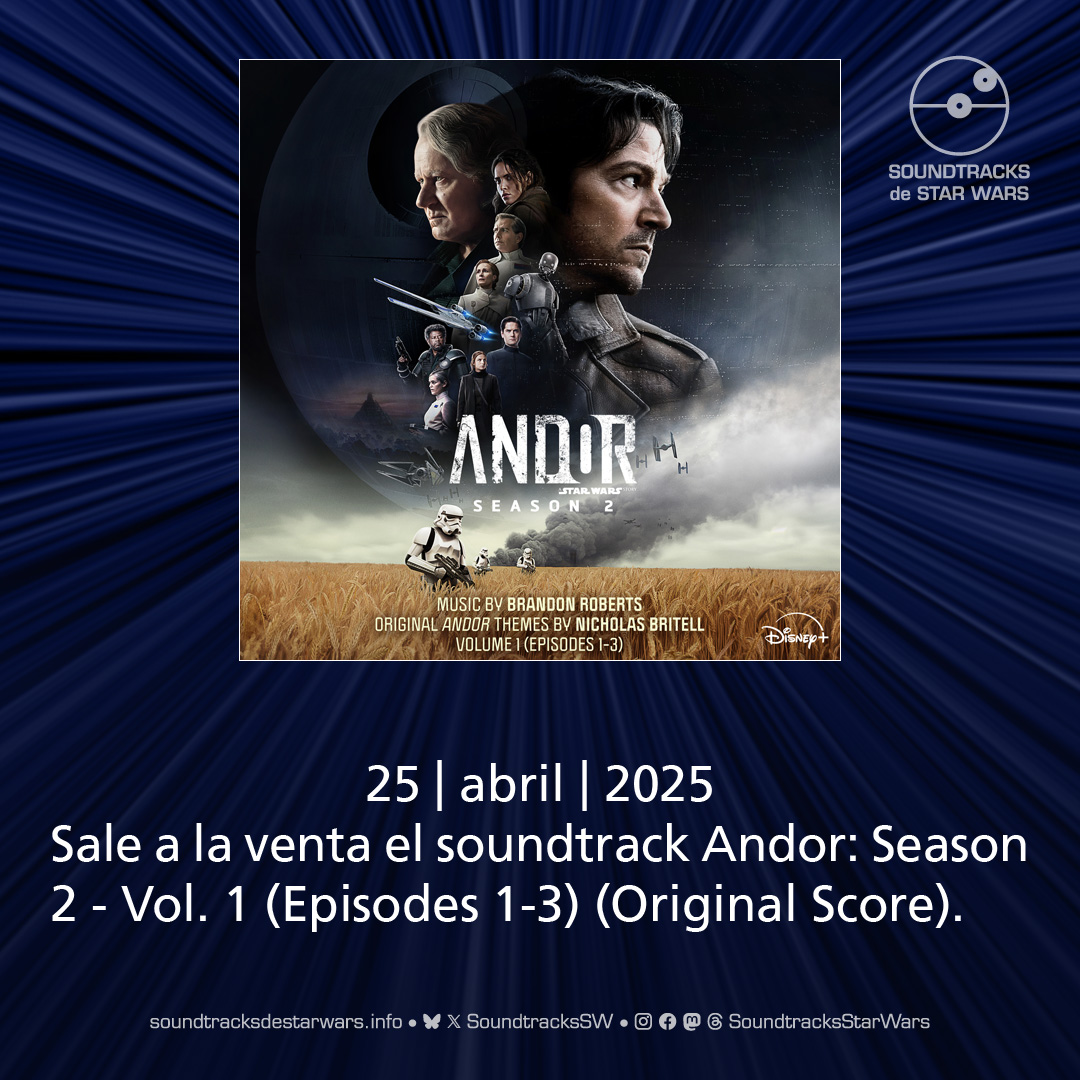 SoundtracksSW's tweet image. El 25 de abril de 2025 sale a la venta el soundtrack Andor: Season 2 - Vol. 1 (Episodes 1-3).

On April 25, 2025, the soundtrack Andor: Season 2 - Vol. 1 (Episodes 1-3) is released.

#StarWars #Andor #AndorAStarWarsStory #BrandonRoberts #StarWarsSoundtrack