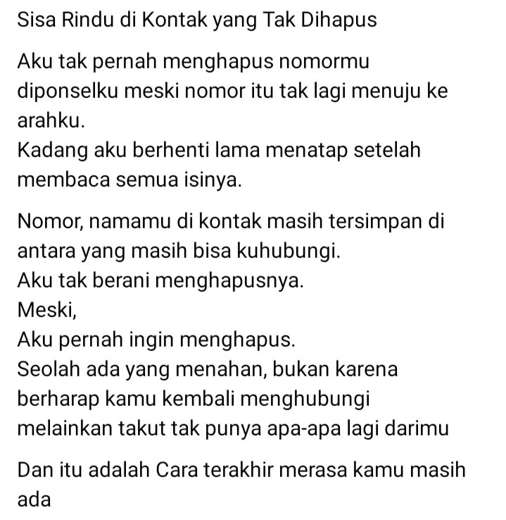 hertatis's tweet photo. Padahal nomor kontak yang sudah tidak eksis itu adalah sampah di internal memory HP.
Tidak dihapus bukan karena kamu istimewa sih, ya karena aku tidak punya hati untuk menyakiti..
Biar alam saja berkerja menghapus kontakmu.
Misalnya ke reset atau kadaluarsa sendiri kontaknya 👽 https://t.co/VQDmFxpZZL