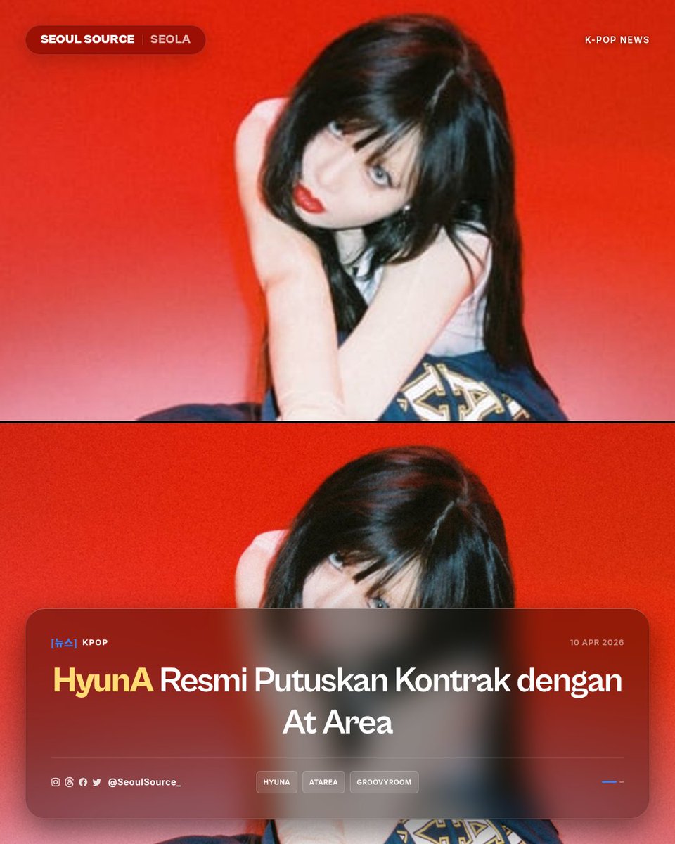 kpopdankdramaid's tweet image. HyunA resmi putus kontrak dengan At Area! Setelah 2 tahun bersama, artis hebat ini bakal mulai babak baru. Semangat terus HyunA! #HyunA #AtArea #KPop

 Read More: facebook.com/ssidkpop/posts…
-Seola