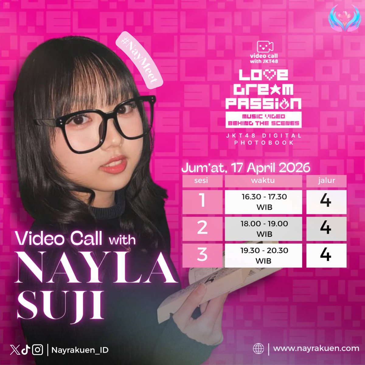 Nayrakuen_ID's tweet image. Selamat Siang #NayFriends ✨
Berikut adalah jadwal VIDEO CALL Bersama @SNayla_JKT48 "Love Dream Passion - Music Video Behind the Scenes" ‼️

📆 Jumat, 17 April 2026
SESI 1 : 16:30 - 17:30
SESI 2 : 18:00 - 19:00
SESI 3 : 19:30 - 20:30

"Ayo VC bersama Nayla Cantik"
Kata nayla si