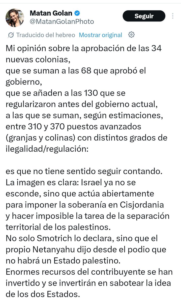 Cisjordania: 232 colonias y entre 320 y 370 granjas y puestos avanzados, progroms diarios..  Quieren toda Palestina, y no les saciará. Pero luego los palestinos no pueden armarse porque sino son terroristas y tienen que vivir a espensas de lo que Israel quiera hacer con ellos.