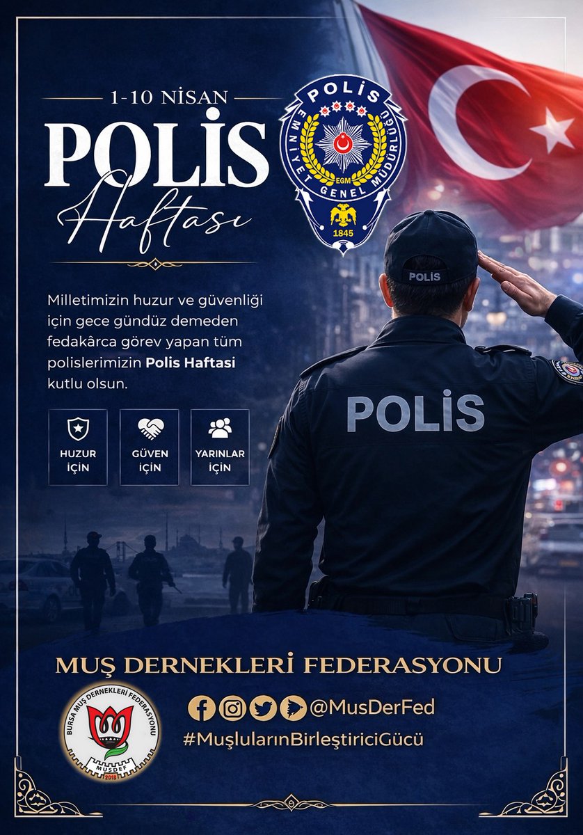 MusDerFed's tweet photo. 👮‍♂️ Polis Haftası Kutlu Olsun 🇹🇷

Milletimizin huzur ve güvenliği için gece gündüz demeden, büyük bir fedakârlıkla görev yapan tüm emniyet mensuplarımızın Polis Haftası’nı kutluyoruz. https://t.co/dnqHCFk5Uv