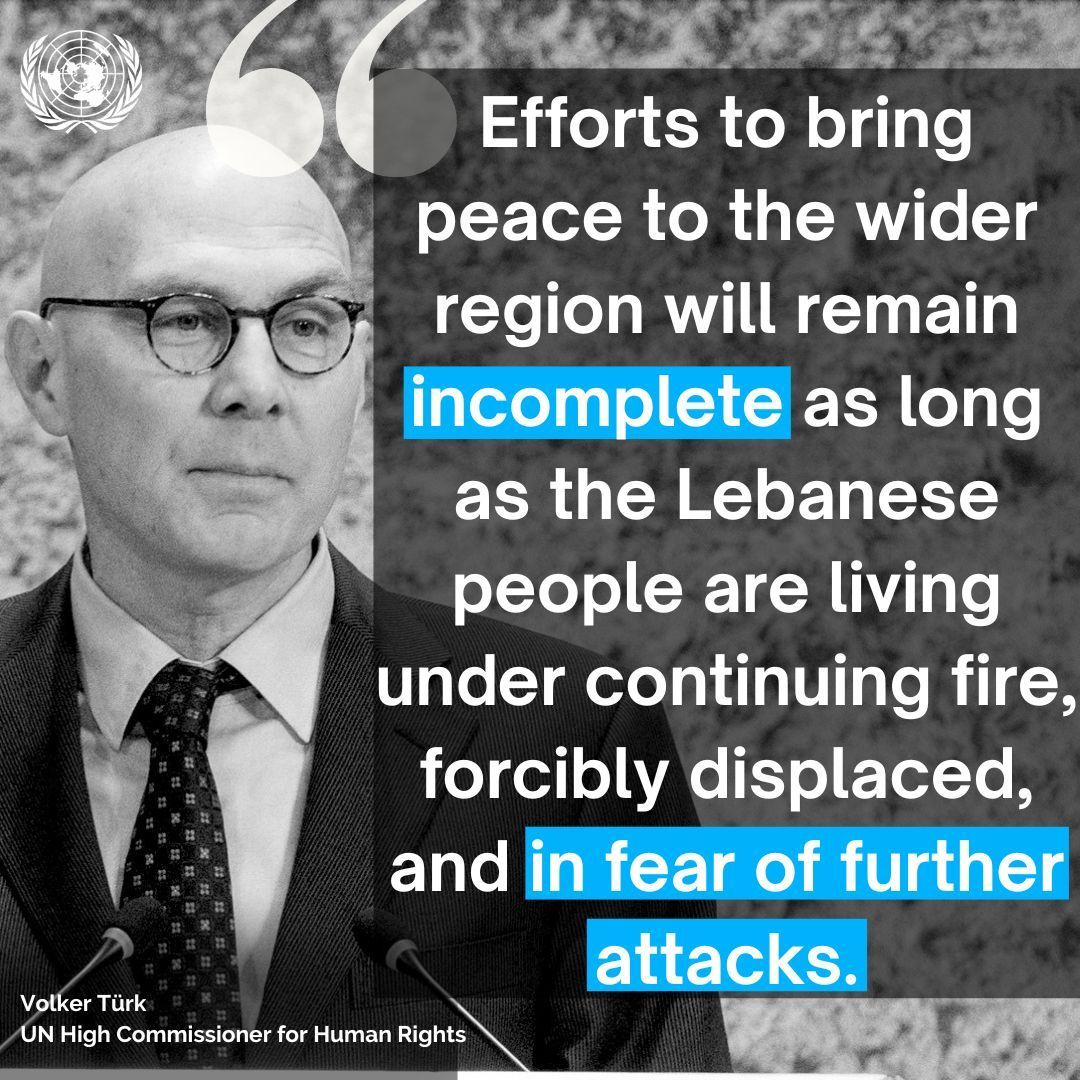 UNGeneva's tweet image. “The international community must act quickly to help bring an end to this nightmare. Efforts to bring peace to the wider region will remain incomplete as long as the Lebanese people are living under continuing fire, forcibly displaced, in fear of further attacks.” - @volker_turk