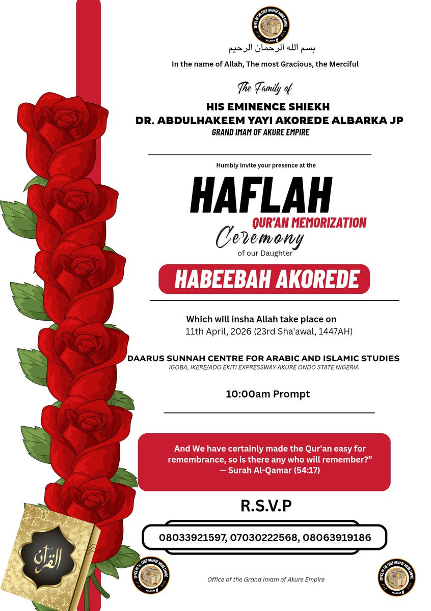 Important Reminder, I'm using this opportunity to inform you about the upcoming Haflah (Quran memorization) Ceremony of Habeebah Akorede, my daughter, scheduled for 11th April 2026 (tomorrow).
Check the flyer for more Details.