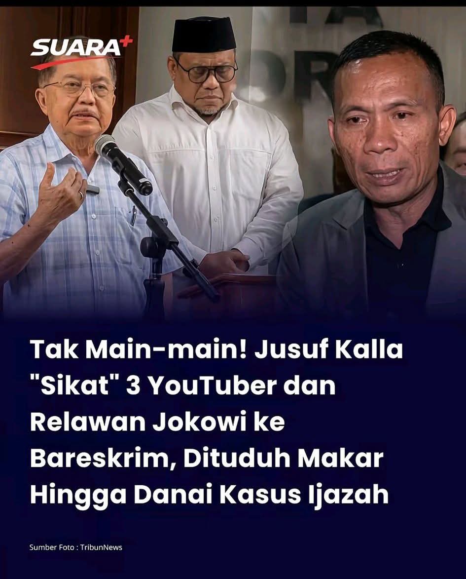 TAK MAIN-MAIN, JUSUF KALLA SIKAT RISMON DAN 3 YOUTUBER DAN RELAWAN JOKOWI KE BARESKRIM, DITUDUH MAKAR HINGGA DANAI KASUS IJAZAH PALSU JOKOWI....‼️

#PrabowoGibranToxicBangsa
#PrabowoGibranToxicBangsa
🆘🆗