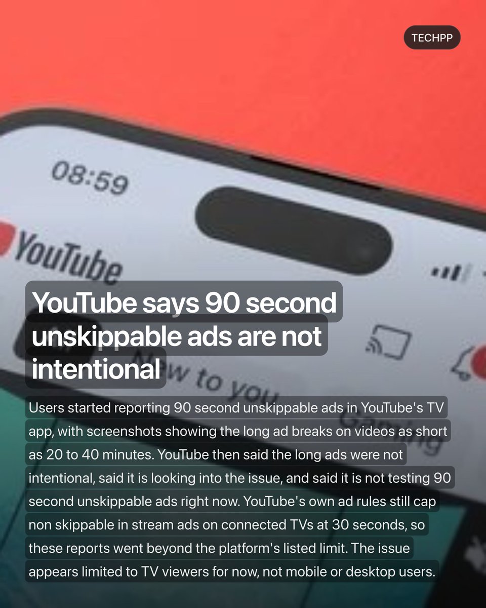 techpp's tweet image. YouTube says 90 second unskippable ads are not intentional

#YouTube #Leak #TechNews #Google #Ads #Streaming #SmartTV #YouTubeTV