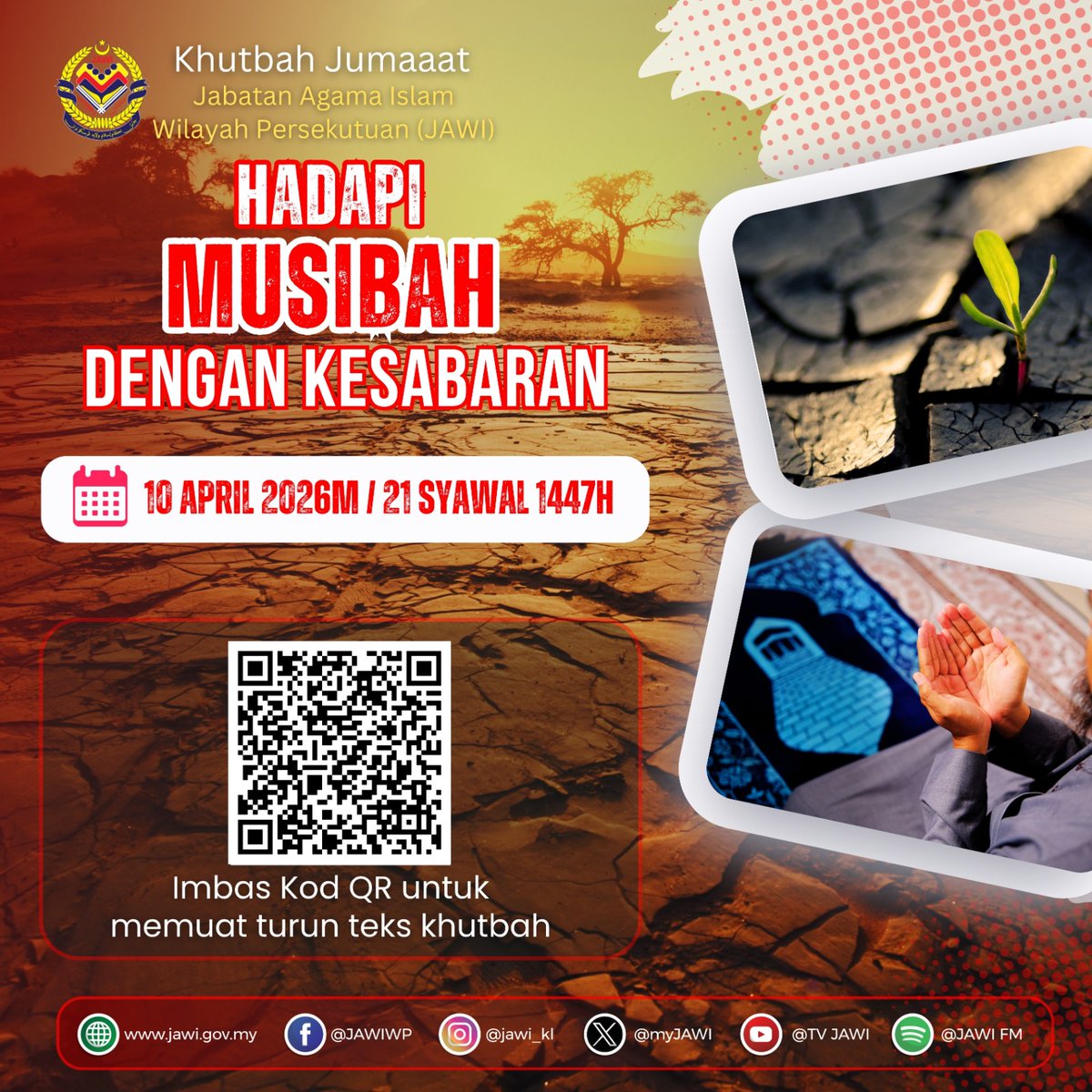 myJAWIKL's tweet photo. Khutbah pada minggu ini 10 April 2026M (Jumaat) bersamaan 21 Syawal1447H ialah "Hadapi Musibah dengan Kesabaran" yang akan dibacakan di seluruh Masjid dan Surau Jumaat di Wilayah-Wilayah Persekutuan. https://t.co/rdLajWYKP7