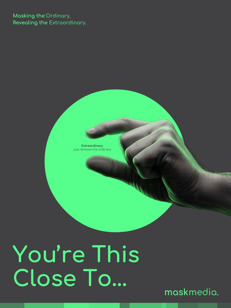 Maskmediaae's tweet photo. You're this close to something extraordinary. 🤏
The gap between ordinary and extraordinary? Smaller than you think.
Masking the Ordinary, Revealing the Extraordinary.
#MaskMedia #CreativeAgency #YoureThisClose https://t.co/tcN3lU8ykA