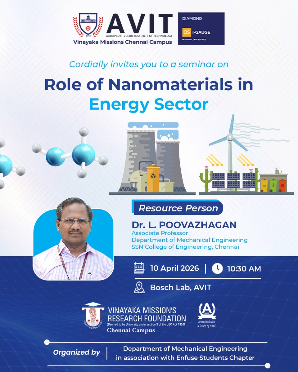 AVITChennai's tweet image. Join us for an insightful seminar on Role of Nanomaterials in the Energy Sector and explore how advanced materials are shaping sustainable solutions.

#AVIT #Seminar #Nanotechnology #EnergySector #SustainableEnergy #Innovation #EngineeringLife #FutureTech #ChennaiEvents