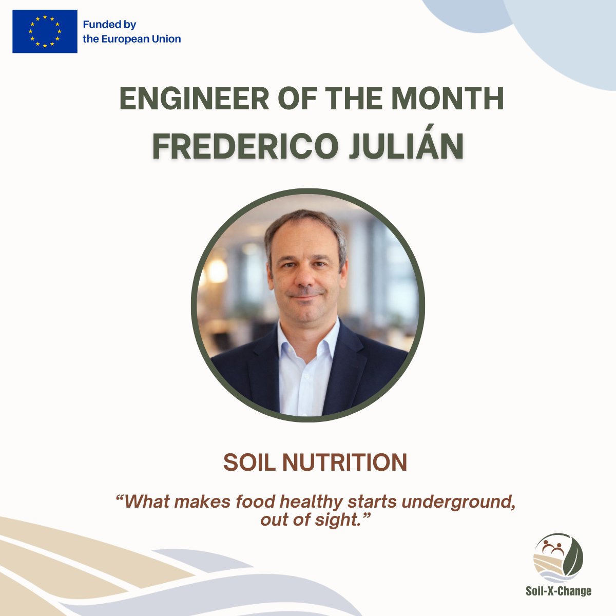 soilxchange's tweet photo. 🌱 Engineer of the Month: Frederico Julián
Working in the field of #soilnutrition, he highlights the importance of what happens below the surface: 
“What makes food healthy starts underground, out of sight.”
🔎 Explore soil-focused practices: https://t.co/sgQ3gWz8Oa
#SoilXChange https://t.co/j80QBeqG9x